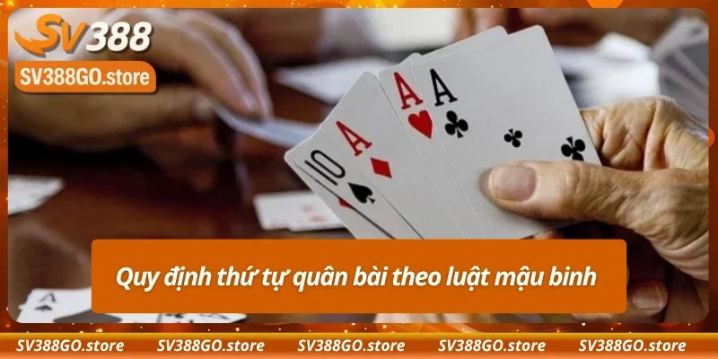 Thứ tự tổ hợp bài sắp xếp thấp đến cao trong luật chơi mậu binh 